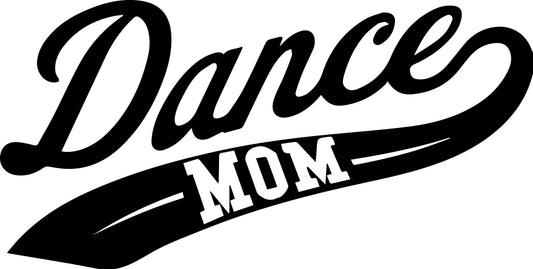 Dance Mom Shirt (Option 4)